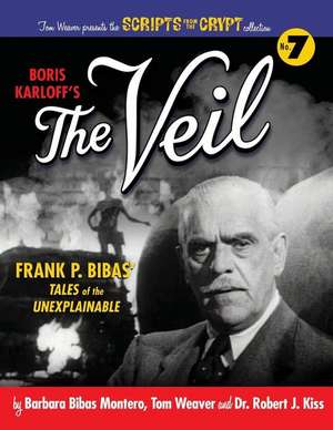 Boris Karloff's The Veil de Tom Weaver