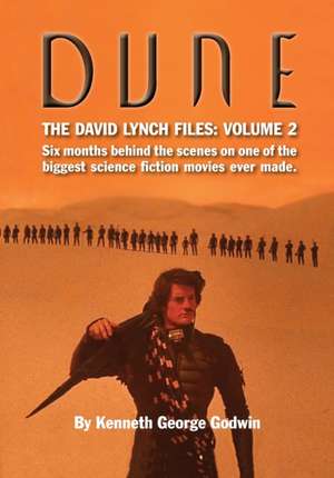 Dune, The David Lynch Files de Kenneth George Godwin