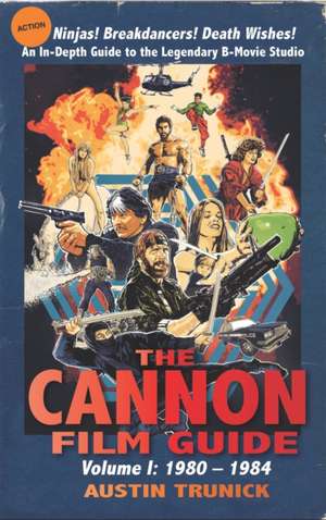 The Cannon Film Guide de Austin Trunick