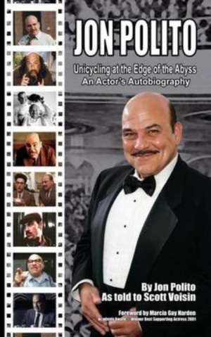 Jon Polito - Unicycling at the Edge of the Abyss - An Actor's Autobiography (hardback) de Jon Polito