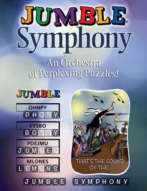 Jumble(r) Symphony: An Orchestra of Perplexing Puzzles! de Tribune Content Agency LLC