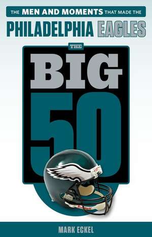 The Big 50 de Mark Eckel