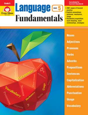 Language Fundamentals: Common Core Edition, Grade 5 de Evan-Moor Educational Publishers