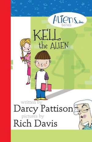 Kell, the Alien de Darcy Pattison