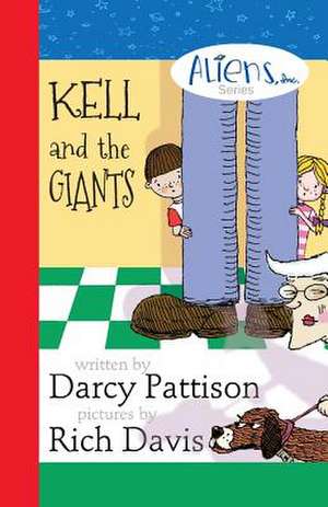 Kell and the Giants de Darcy Pattison