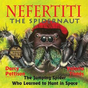 Nefertiti, the Spidernaut de Darcy Pattison