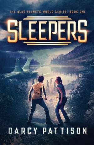 Sleepers de Darcy Pattison