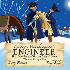 George Washington's Engineer de Darcy Pattison