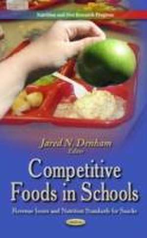 Competitive Foods in Schools de Jared N. Denham