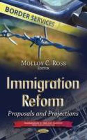 Immigration Reform de Molloy C. Ross