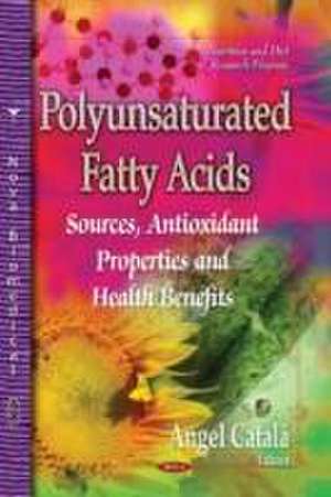 Polyunsaturated Fatty Acids de Angel Catala