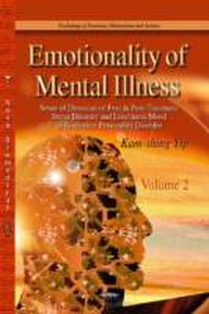 Emotionality of Mental Illness de Kam-Shing Yip