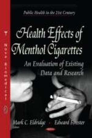 Health Effects of Menthol Cigarettes de Mark C. Eldridge