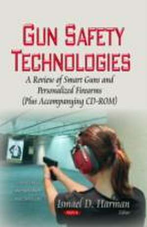 Gun Safety Technologies de Ismael D. Harman