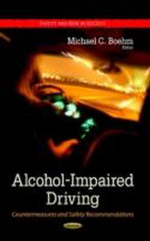 Alcohol-Impaired Driving de Michael C. Boehm