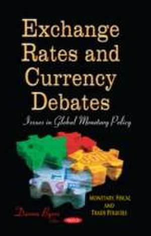 Exchange Rates & Currency Debates de Darren Byers