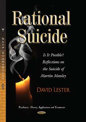 Rational Suicide de PhD. Lester, David