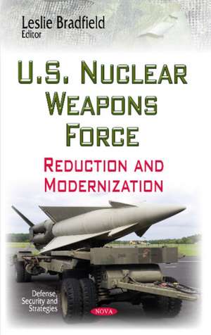 U.S. Nuclear Weapons Force de Leslie Bradfield