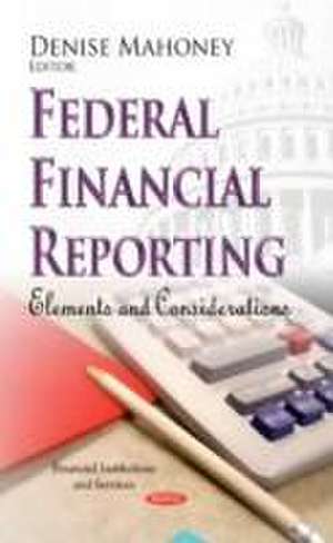 Federal Financial Reporting de Denise Mahoney