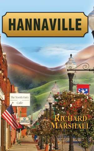 Hannaville de Richard Marshall