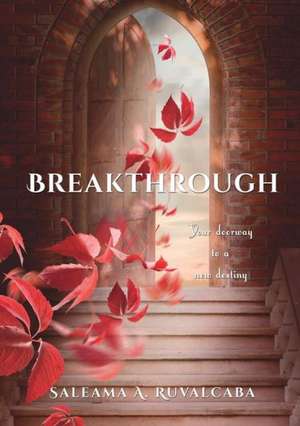 Breakthrough de Saleama a. Ruvalcaba