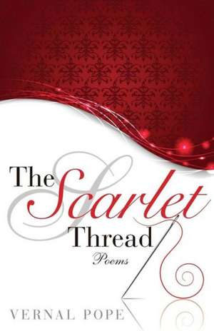 The Scarlet Thread de Vernal Pope