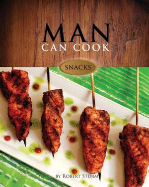 Man Can Cook de Robert Sturm