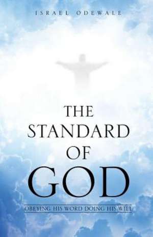 The Standard of God de Israel Odewale