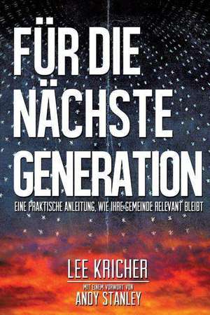 Fur Die Nachste Generation de Lee Kricher