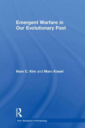 Emergent Warfare in Our Evolutionary Past de Nam C. Kim