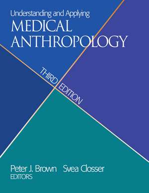 Understanding and Applying Medical Anthropology de Peter J. Brown