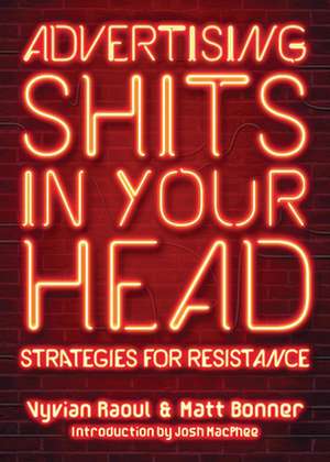 Advertising Shits in Your Head de Vyvian Raoul