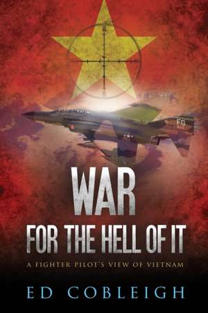 War for the Hell of It de Ed Cobleigh