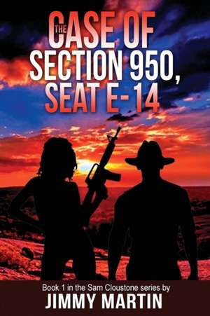 The Case of Section 950, Seat E-14 de Jimmy Martin