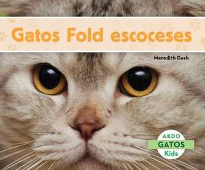 Gatos Fold Escoceses de Meredith Dash