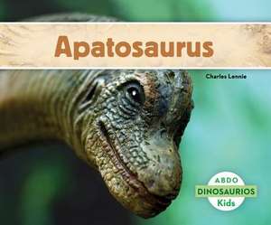 Apatosaurus (Spanish Version) de Charles Lennie