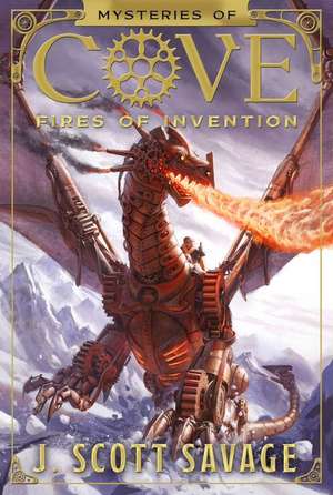 Fires of Invention de J. Scott Savage