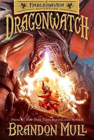 Dragonwatch: The Fablehaven Sequel de Brandon Mull