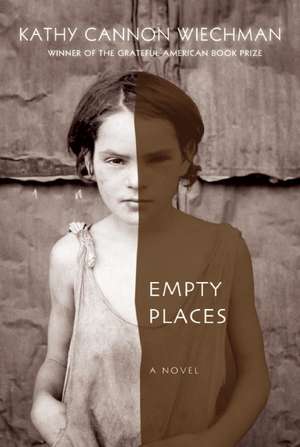 Empty Places de Kathy Canon Wiechman