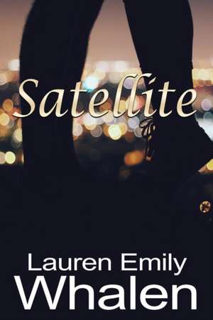 Satellite de Lauren Emily Whalen