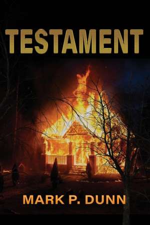 Testament de Mark P Dunn