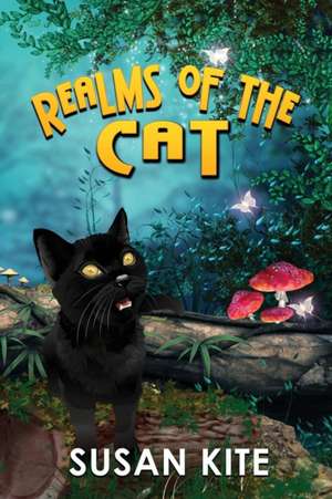 Realms of the Cat de Susan Kite