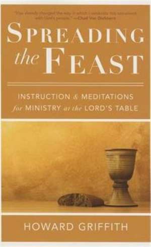 Spreading the Feast de Howard Griffith