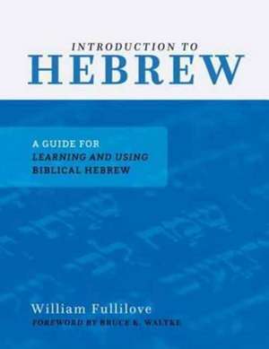 Introduction to Hebrew de William Fullilove