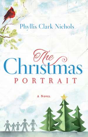 The Christmas Portrait de Phyllis Nichols