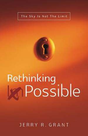 Rethinking Possible de Jerry R. Grant