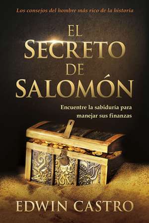 El Secreto de Salomon / Solomon's Secret de Edwin Castro