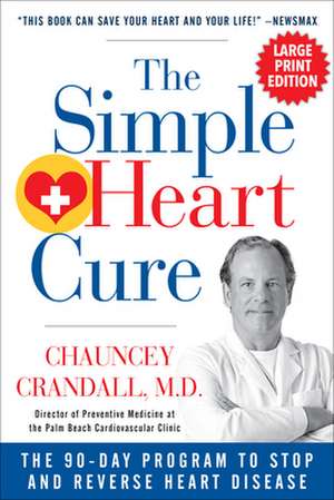 The Simple Heart Cure - Large Print de Chauncey Crandall