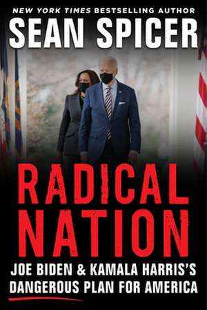 RADICAL NATION de Sean Spicer