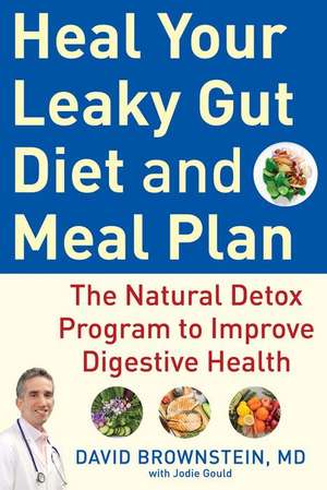 Heal Your Leaky Gut Diet and Meal Plan de David Brownstein